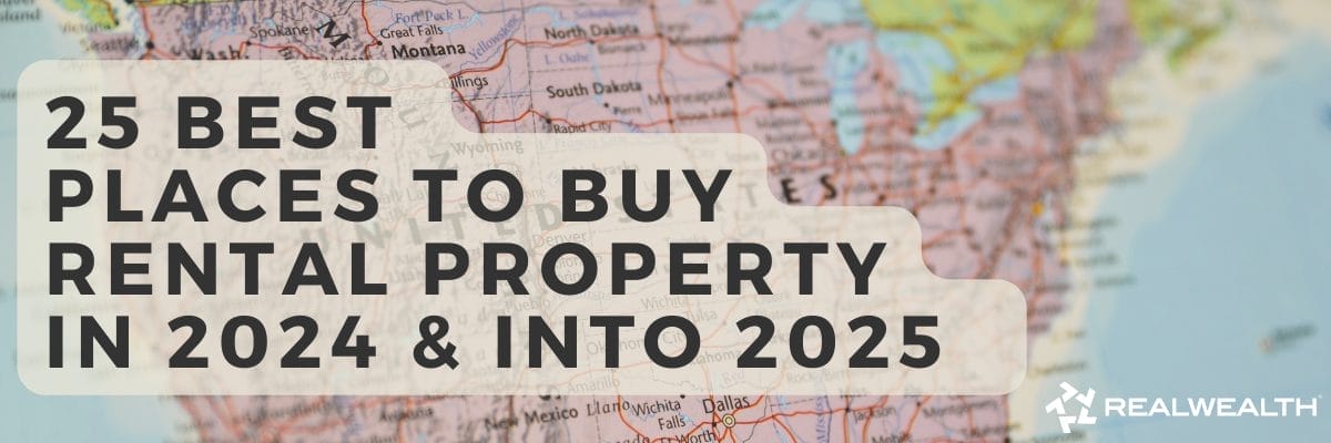 Image with the words best places to buy rental property in 2024 and into 2025.