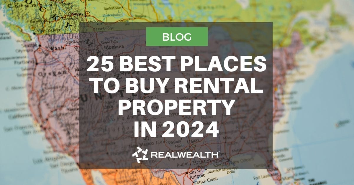 Image of the United Stats with the words 25 Best Places to Buy Rental Property in 2024.