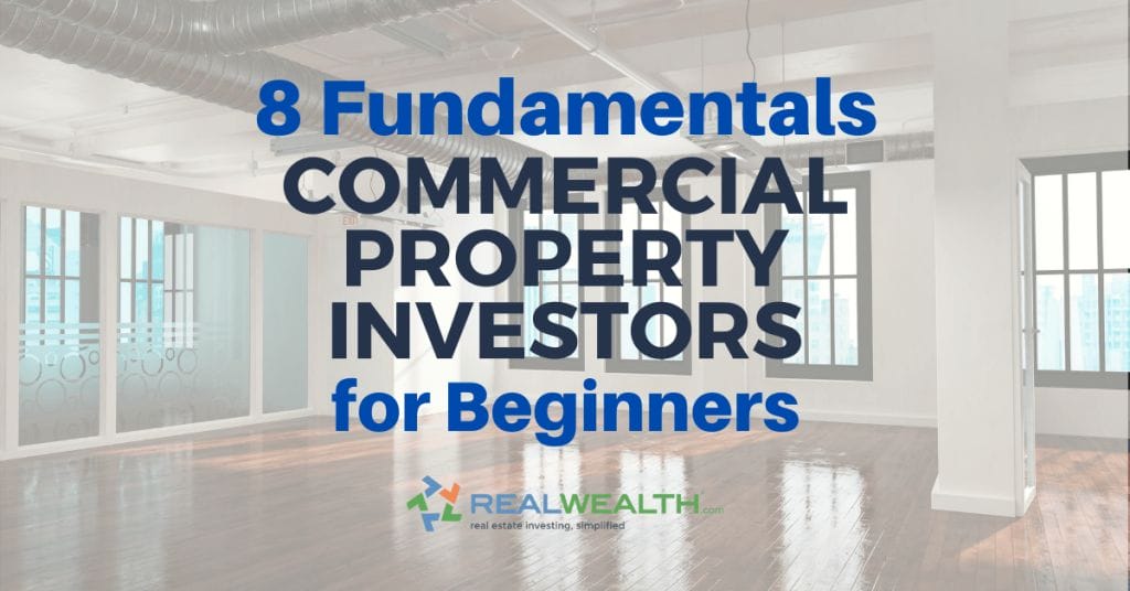 Featured Image for Article - 8 Fundamentals Commercial Property Investors For Beginners