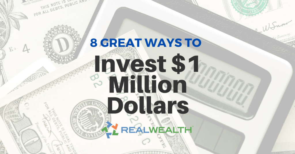 Header Image for Article: 8 Great Ways To Invest a Million Dollars