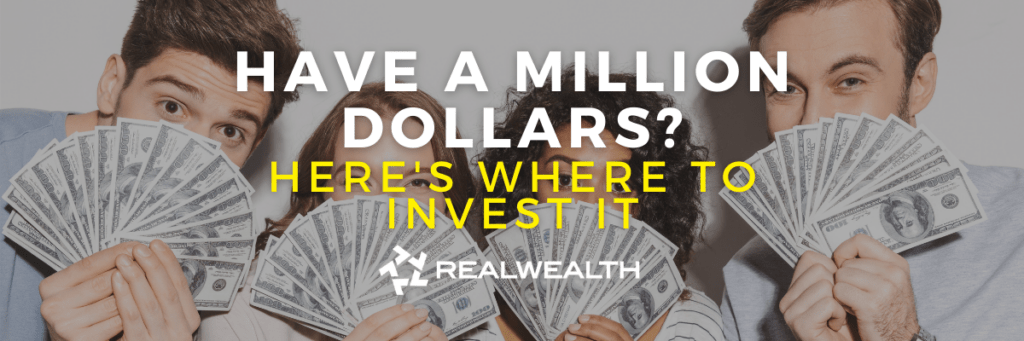 8 Great Ways To Invest a Million Dollars