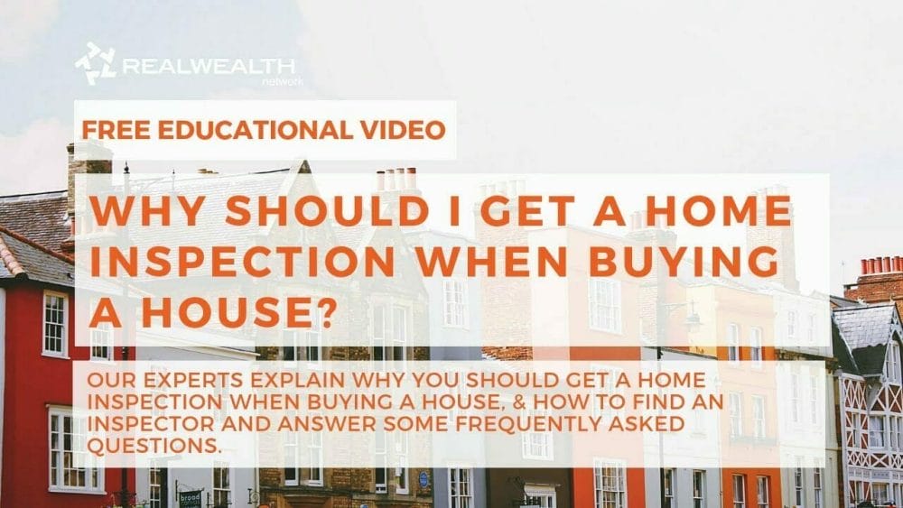 Why Should I Get a Home Inspection When Buying a House? Video