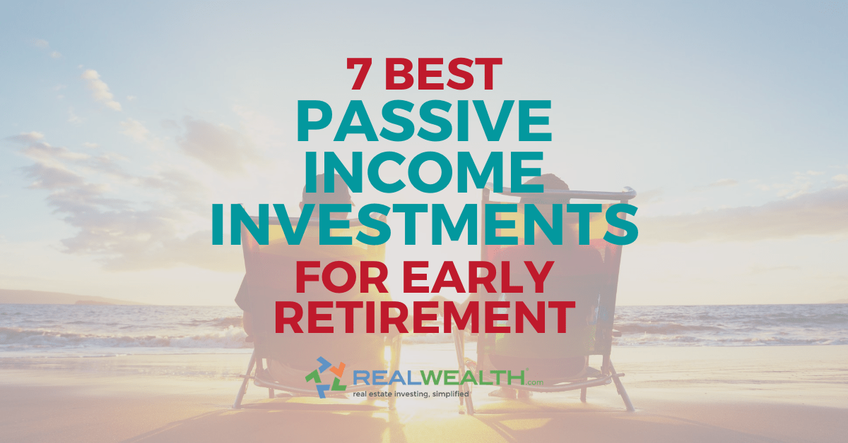 Featured Image for Article - Best Passive Income Investments for Early Retirement