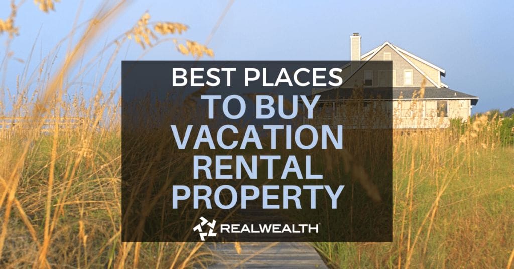 Best Places To Buy Vacation Rental Property