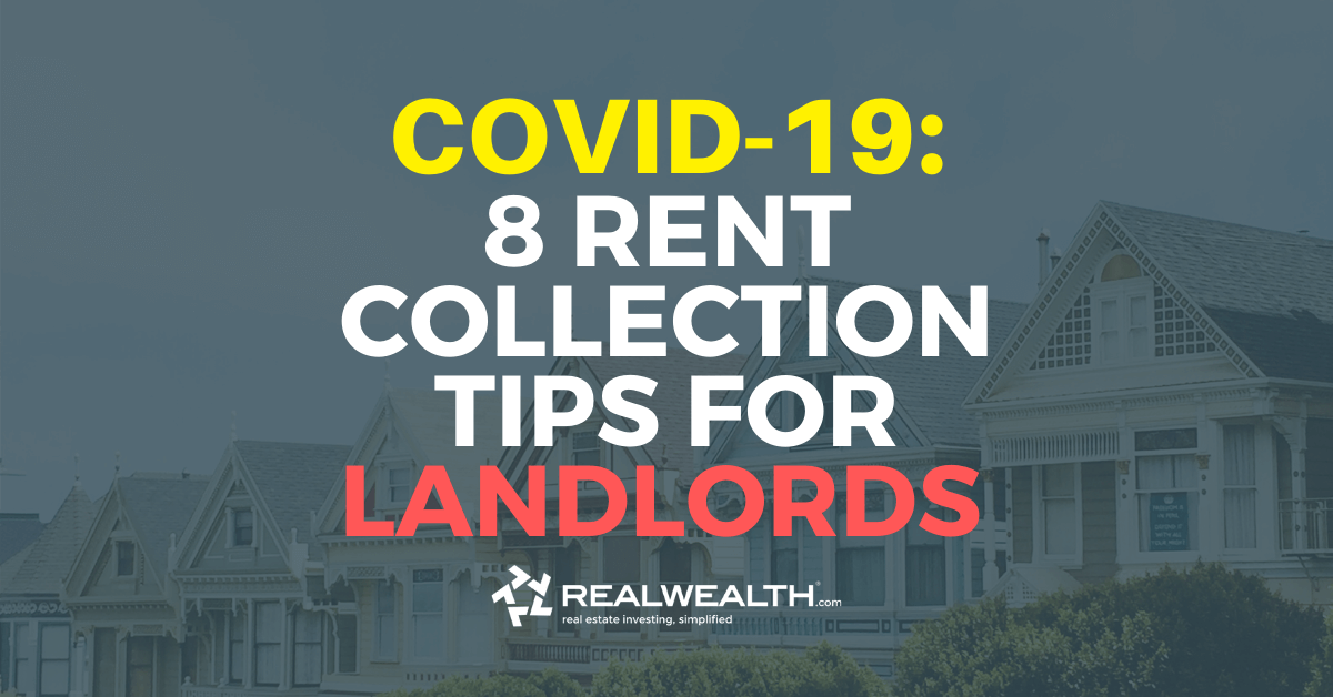 8 Tips for Collecting Rent During Coronavirus (COVID-19)