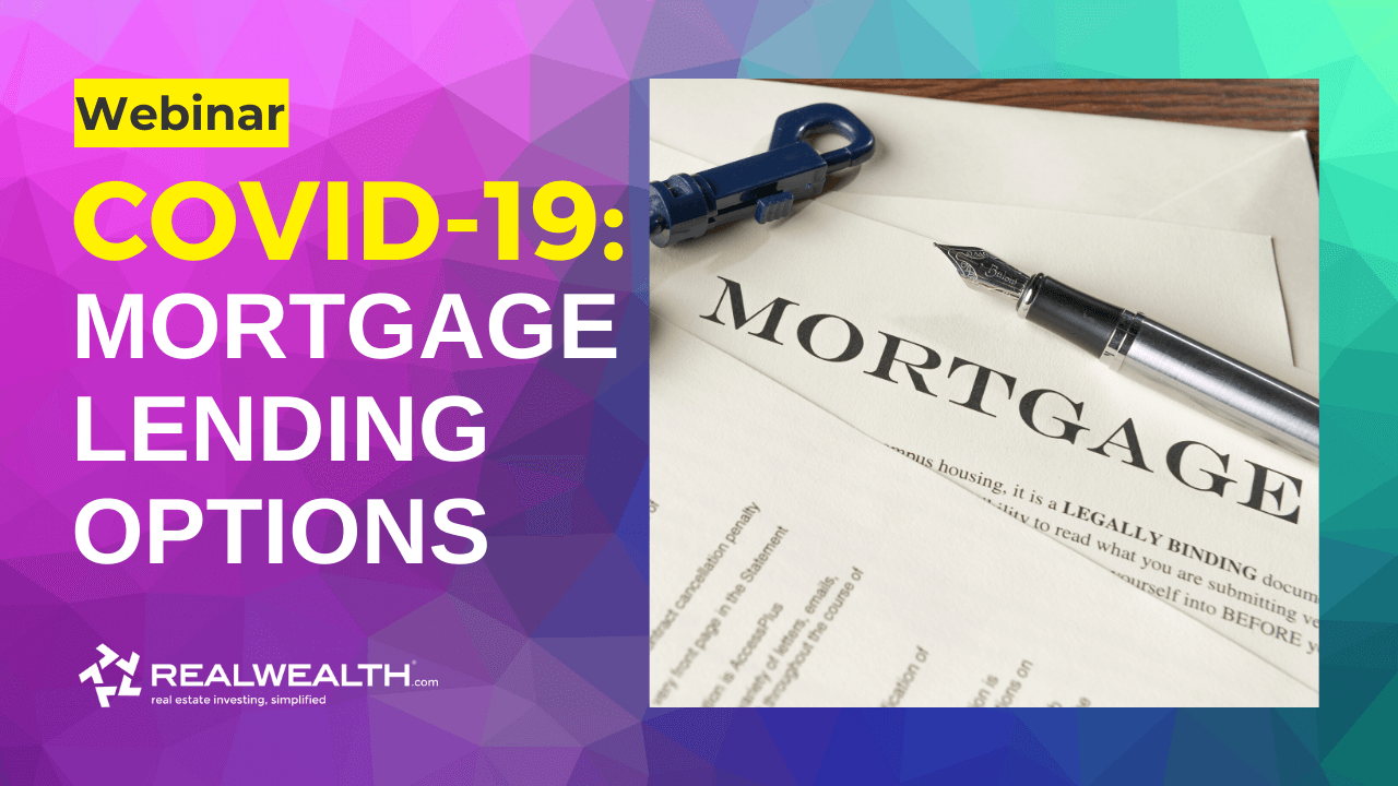 COVID-19: What Mortgage Lending Options Are Available
