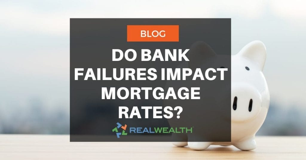 Do Bank Failures Impact Mortgage Rates?
