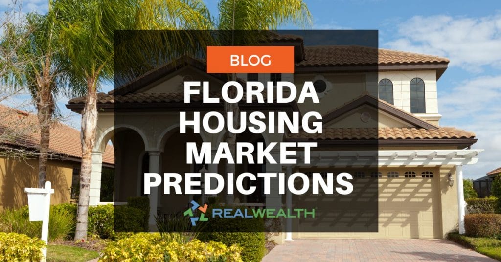 Florida Housing Market Predictions for 2023, 2024 & Beyond