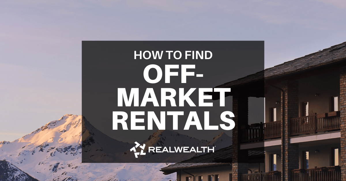 How To Find Off-Market Rental Properties