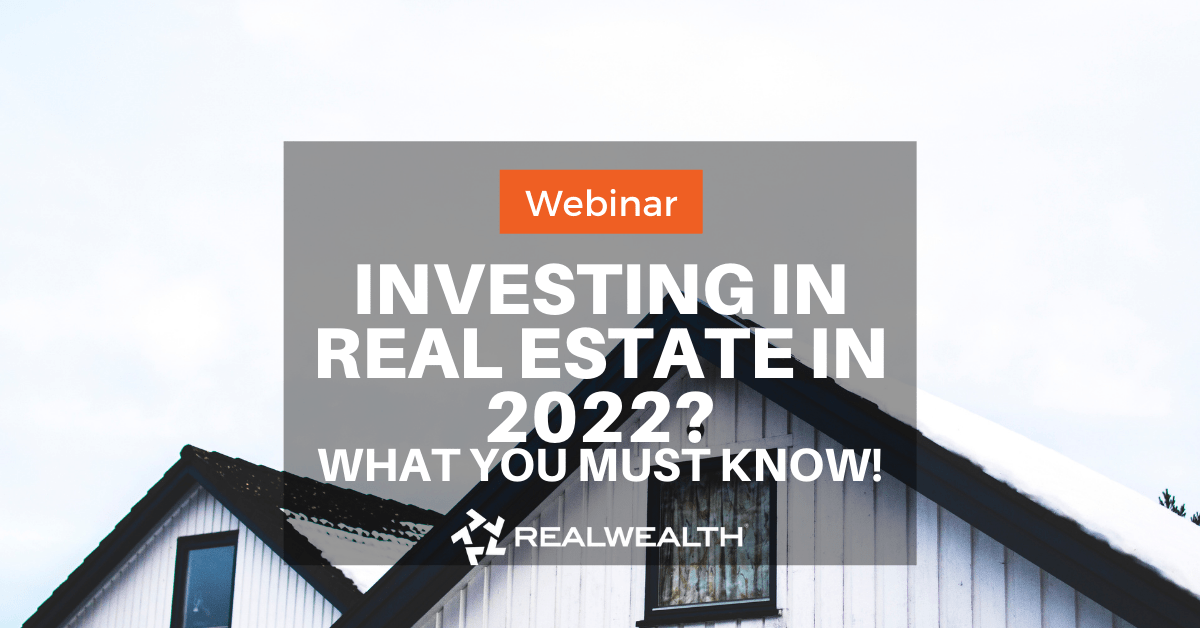 How To Invest in Real Estate in 2022 Webinar