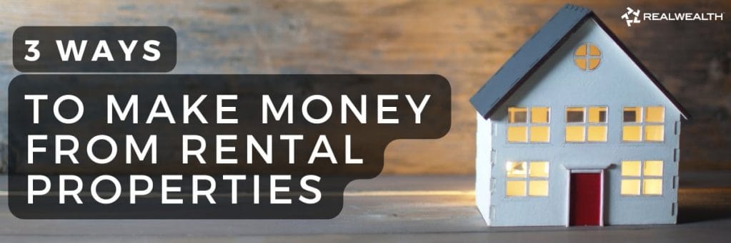 How To Make Money from Rental Properties 2023
