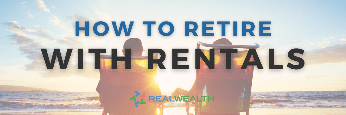 7 Ways Rental Properties can boost your retirement portfolio article