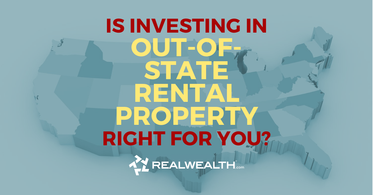 Featured Image for Article - Is Investing In Out-Of-State Rental Property Right For You