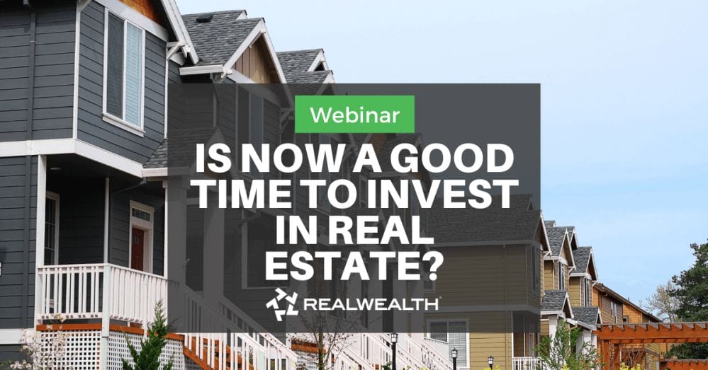Is Now a Good Time To Buy Real Estate Webinar
