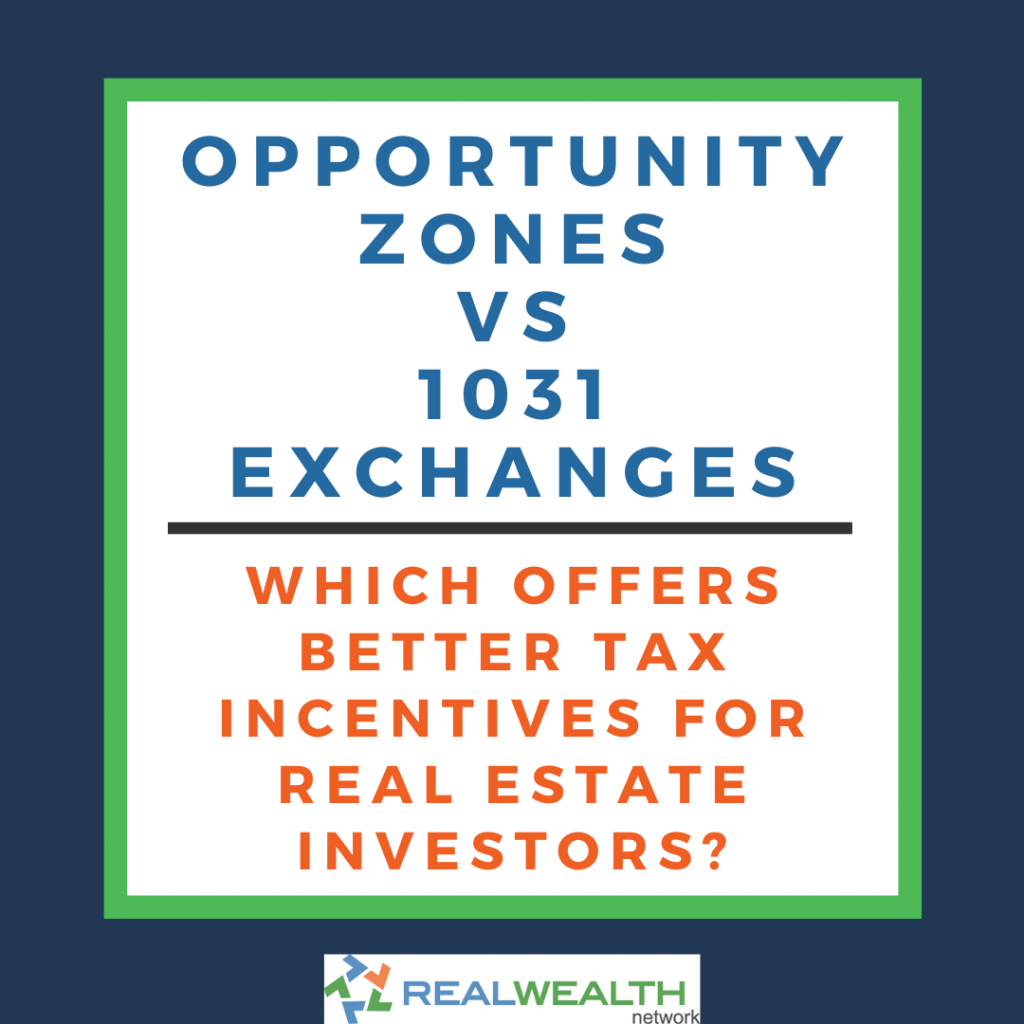Image Comparing Opportunity Zones vs 1031 Exchanges