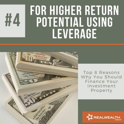 Reason 4 For Higher Return Potential Using Leverage