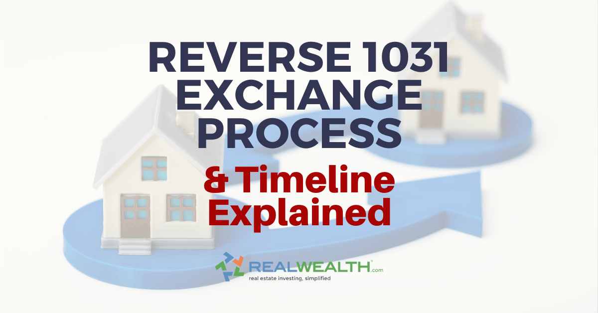 Featured Image for Article - Reverse 1031 Exchange Process and Timeline Explained