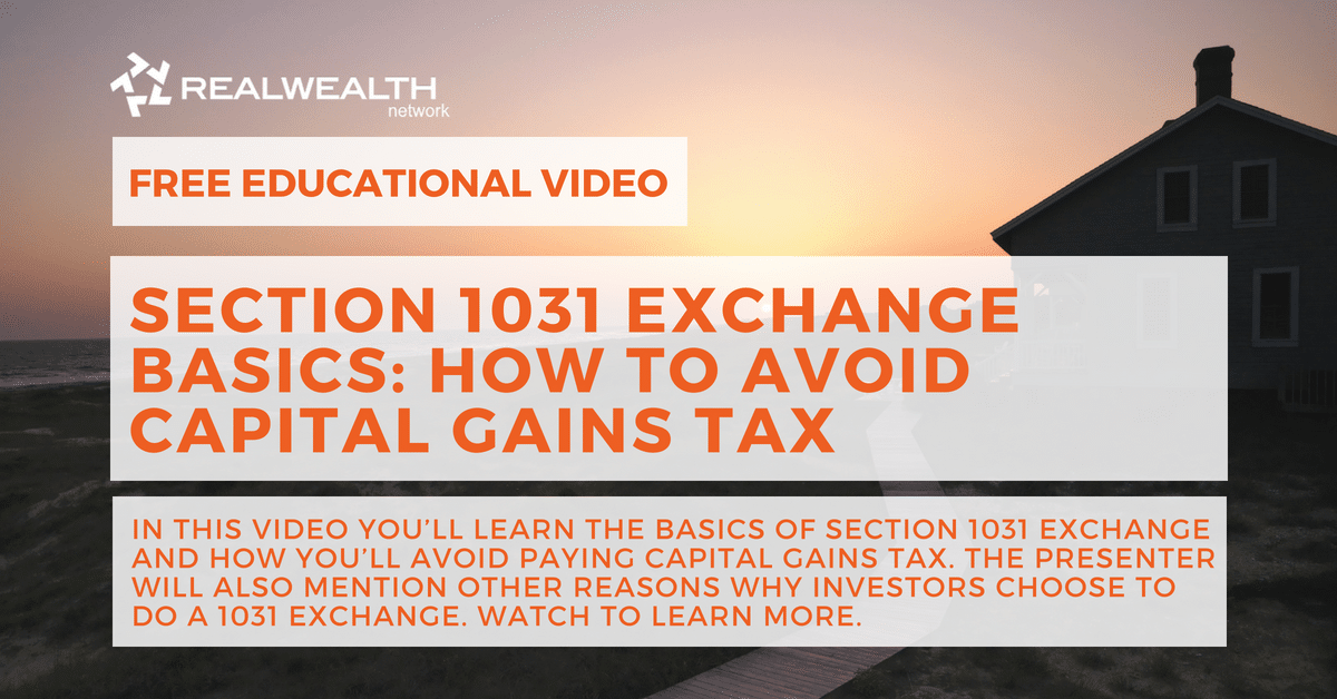 Section 1031 Exchange Basics Video