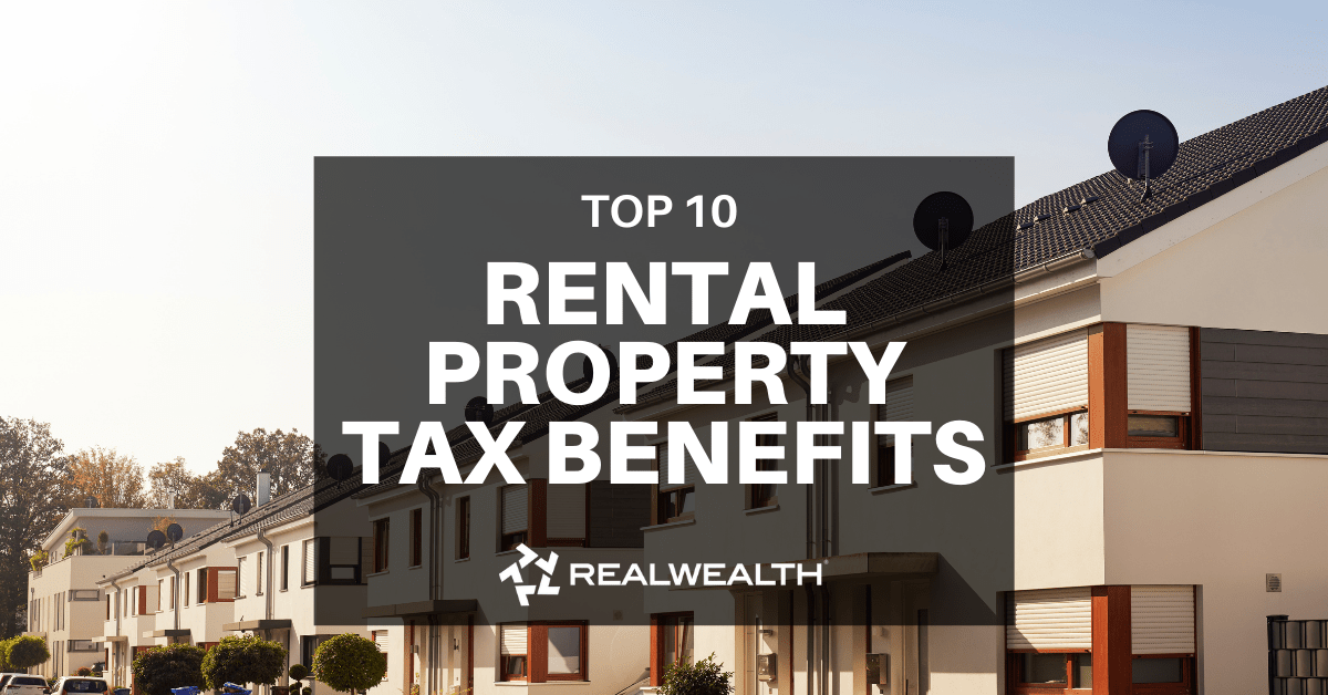 Top 10 Rental Property Tax Benefits