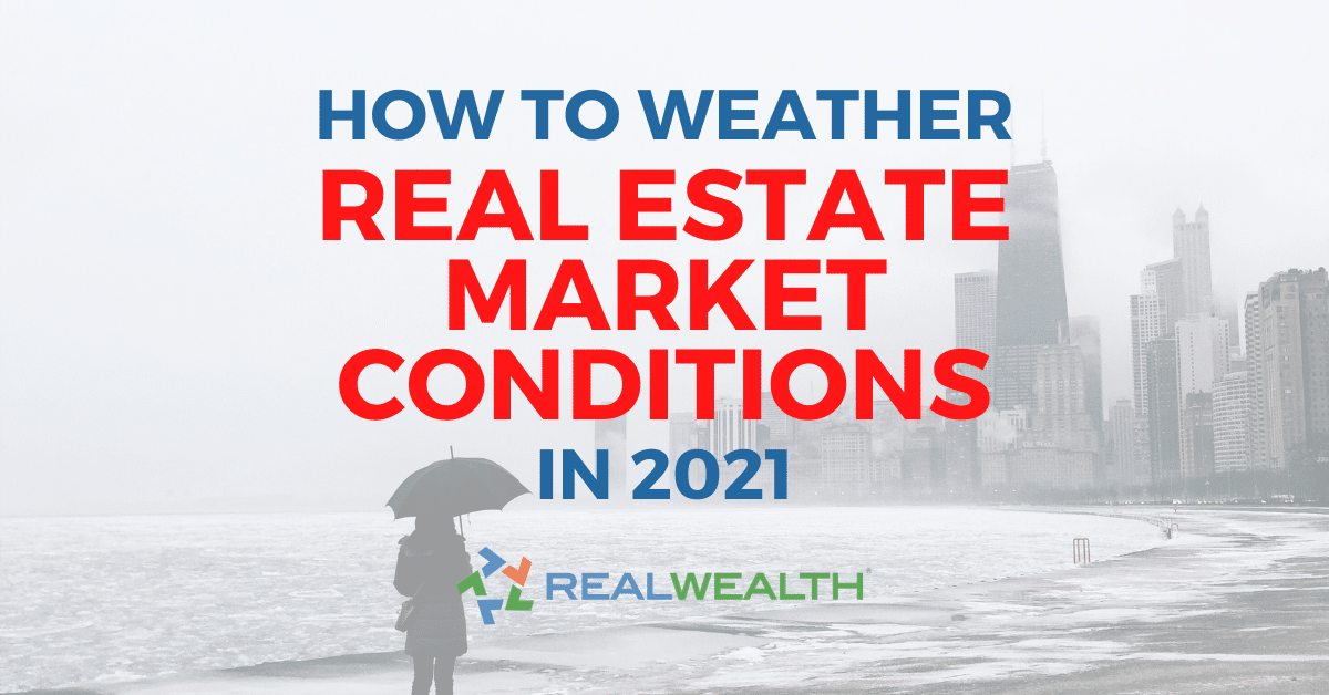 Featured Image for Article - Top 11 Major Challenges Facing Real Estate Investors in 2021: How to Weather Real Estate Market Conditions