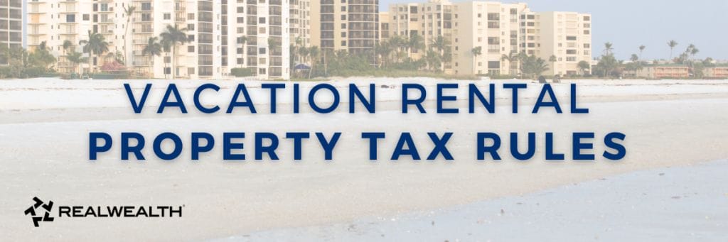Banner image for article "What are the Tax Rules of Vacation Rental Property?"