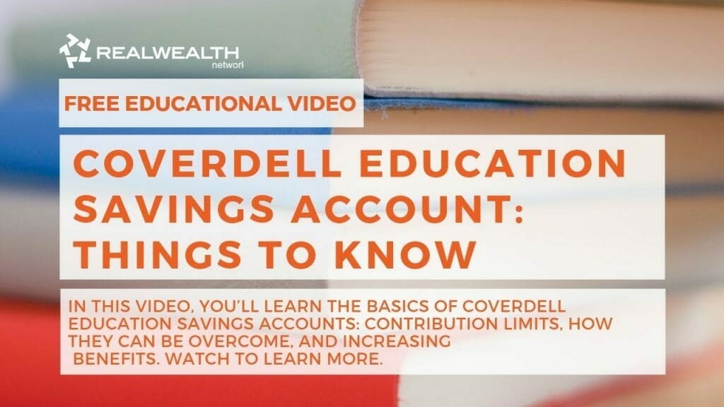 Coverdell Education Savings Account: Things To Know